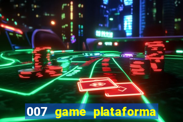 007 game plataforma de jogos